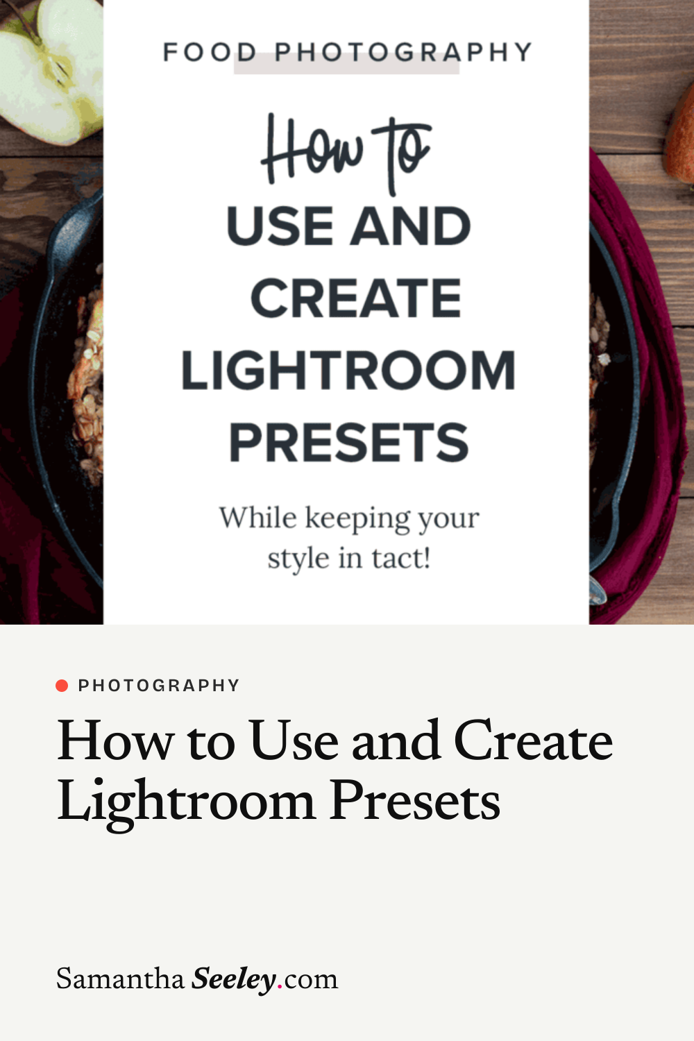 How to Use and Create Lightroom Presets