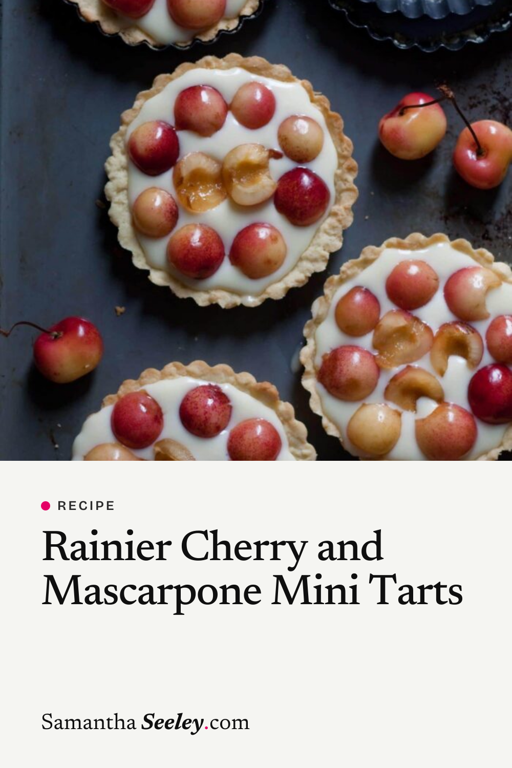 Rainier Cherry and Mascarpone Mini Tarts