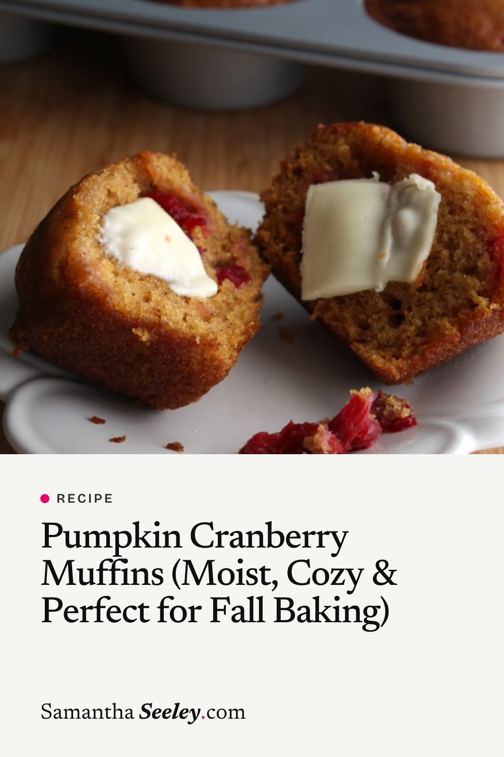 Pumpkin Cranberry Muffins (Moist, Cozy & Perfect for Fall Baking)